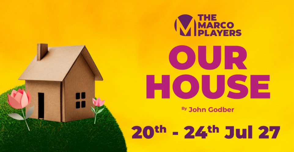 Our House - By John Godber